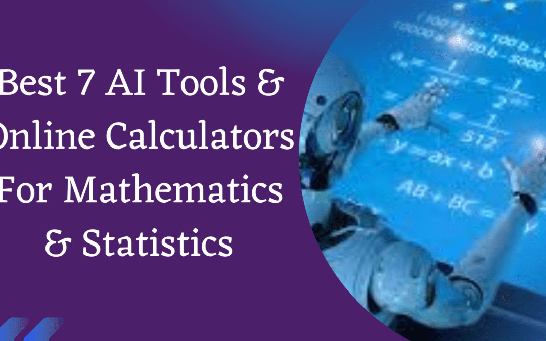 Best 7 AI Tools For Mathematics & Statistics 2023: Simplify Maths & Stats