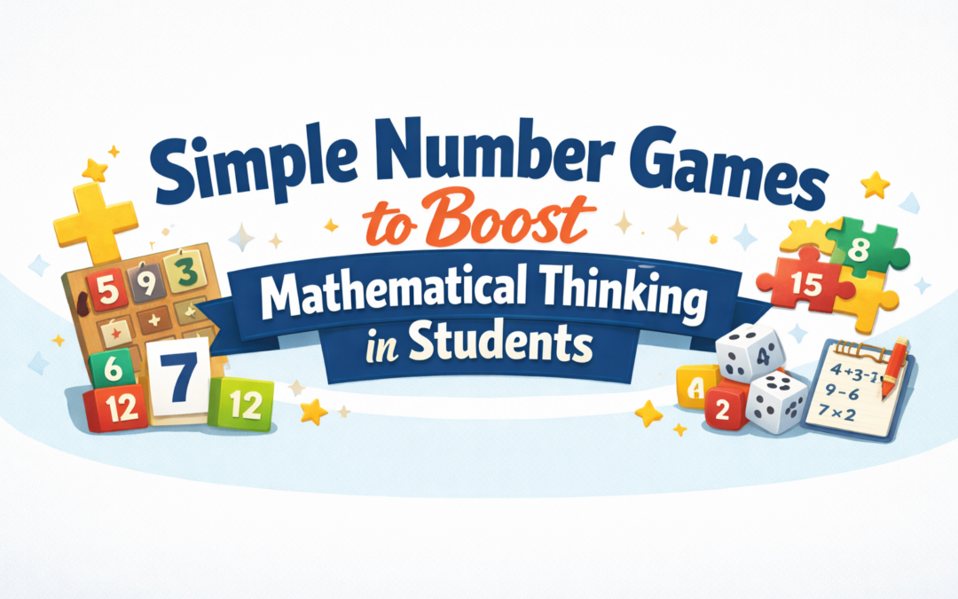 simple number games to boost mathematical thinking in students